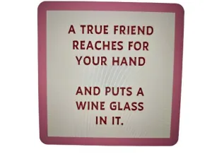 1085 - "Put a Wine Glass"  Drinks On Me Coaster