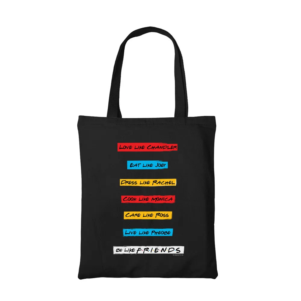 Friends Tote Bag - Be Like Friends