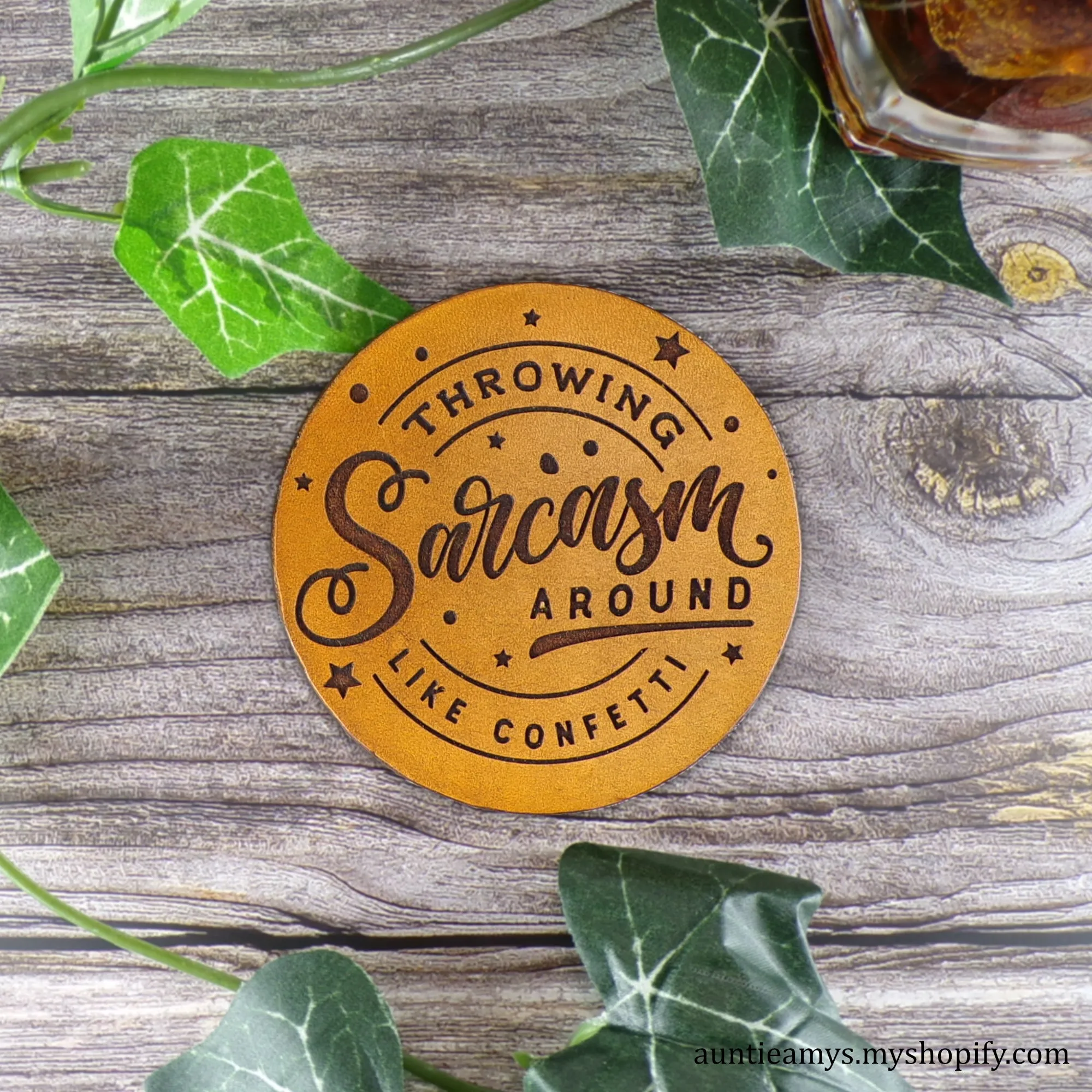 Throwing Sarcasm Around Like Confetti - Leather Coaster